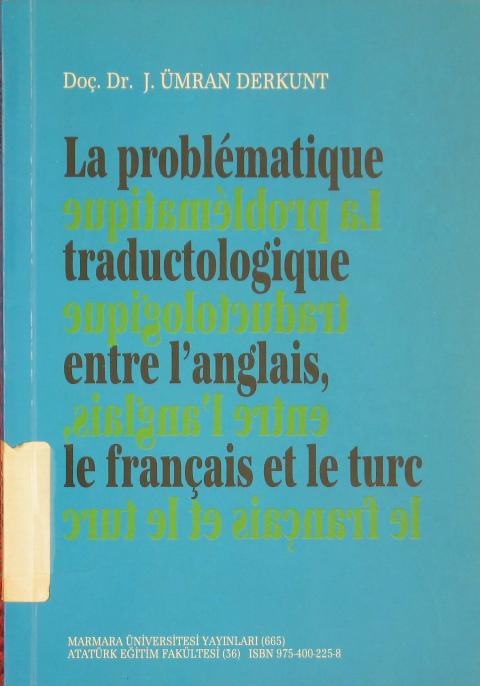 La Problematique Traductologique Entre l'anglais, le Français le Turc